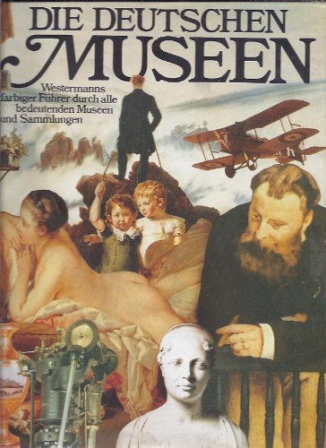 Imagen de archivo de Die deutschen Museen. a la venta por Bernhard Kiewel Rare Books