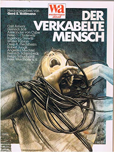 Beispielbild fr Der verkabelte Mensch zum Verkauf von Versandantiquariat Felix Mcke