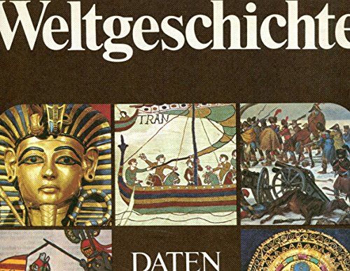 Beispielbild fr Weltgeschichte - Daten und Bilder zum Verkauf von Bernhard Kiewel Rare Books