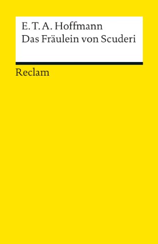 Beispielbild fr Das Fraulein Von Scuderi: Erzählung aus dem Zeitalter Ludwig des Vierzehnten. Textausgabe mit Anmerkungen/Worterklärungen zum Verkauf von WorldofBooks