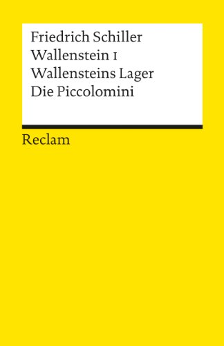 Stock image for Wallenstein 1. Wallensteins Lager / Die Piccolomini : Ein dramatisches Gedicht for sale by Better World Books