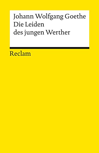9783150000670: Die Leiden Des Jungen Werther [Lingua tedesca]: Textausgabe mit Nachwort: 67