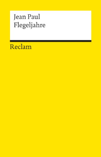 Reclam Universal-Bibliothek, Nr.78, Flegeljahre (9783150000786) by Paul, Jean; Koebner, Thomas
