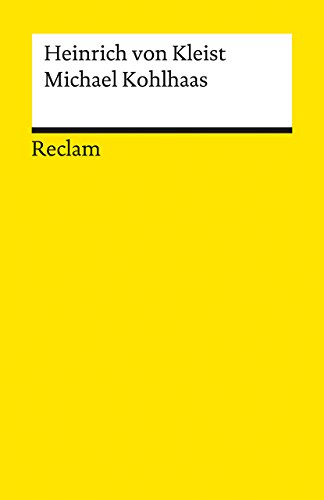 Michael Kohlhaas: Aus einer alten Chronik (Reclams Universal-Bibliothek) - von Kleist, Heinrich