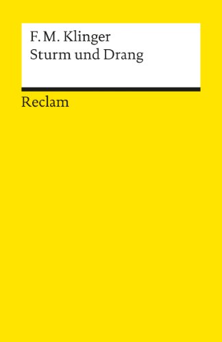 Imagen de archivo de Sturm und Drang: Ein Schauspiel. Mit e. Anh. z. Entstehungs- u. Wirkungsgeschichte (Universal-Bibliothek, Nr. 248/248a) (German Edition) a la venta por Better World Books: West