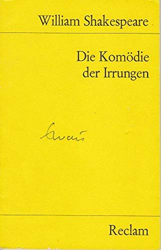 Komödie der Irrungen - Shakespeare ., William und Wolf Heinrich Graf Baudissin (aus d. Englischen übertragen)