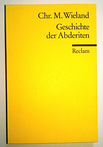 Beispielbild fr Geschichte der Abderiten [Taschenbuch] von Wieland, Christoph M zum Verkauf von Nietzsche-Buchhandlung OHG