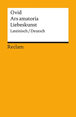 Ars Amatoria / Liebeskunst - Michael von Albrecht