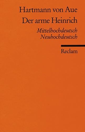 Imagen de archivo de Der arme Heinrich: Mittelhochdt. /Neuhochdt.: Mittelhochdeutsch / Neuhochdeutsch a la venta por medimops