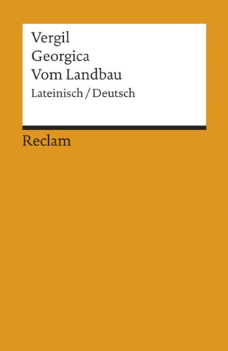 Beispielbild fr Georgica: Latein.-Dtsch. bers. U. Hrsg. V. Otto Schnberger zum Verkauf von Revaluation Books