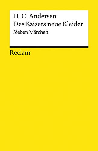 Stock image for Des Kaisers neue Kleider: 7 Mrchen: Sieben Mrchen for sale by medimops