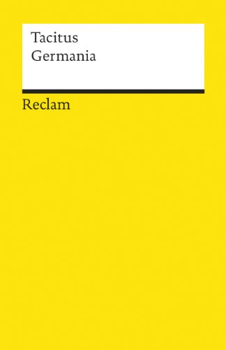 Beispielbild fr Germania. Tacitus. bers., Erl. u. Nachw. von Manfred Fuhrmann / Universal-Bibliothek ; Nr. 726 zum Verkauf von antiquariat rotschildt, Per Jendryschik