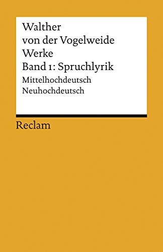 Werke 1. Spruchlyrik -Language: german - Walther Von Der Vogelweide; Schweikle, Günther