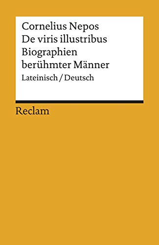 9783150009956: De viris illustribus / Biographien berhmter Mnner. Zweisprachige Ausgabe: Lateinisch / Deutsch.