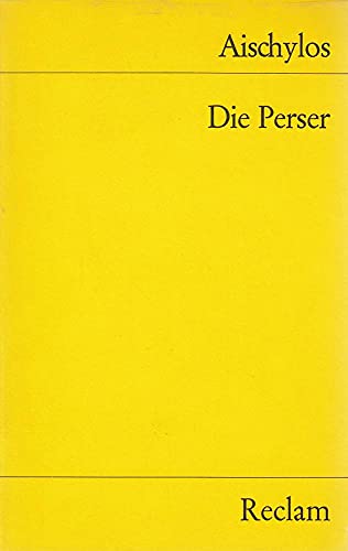 Beispielbild fr Die Perser. (Reclam Universal-Bibliothek RUB Band Nr. 1008) zum Verkauf von Bildungsbuch