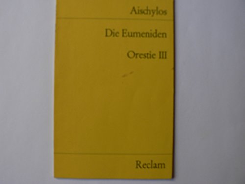 9783150010976: Die Eumeniden (Orestie III). Reclam 1097