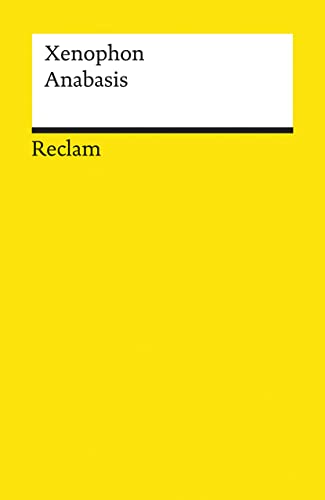 9783150011843: Des Kyros Anabasis: Der Zug der Zehntausend: 1184