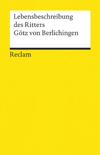 Die Lebensbeschreibung des Ritters Götz von Berlichingen Tb - Berlichingen, Götz Von