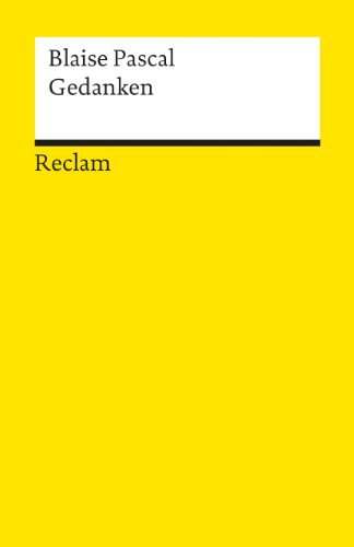 Gedanken. Ãœber die Religion und einige andere Themen. (9783150016220) by Pascal, Blaise; Armogathe, Jean-Robert