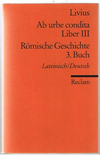 9783150020333: Ab urbe condita. Liber III /Rmische Geschichte. 3. Buch: 2033