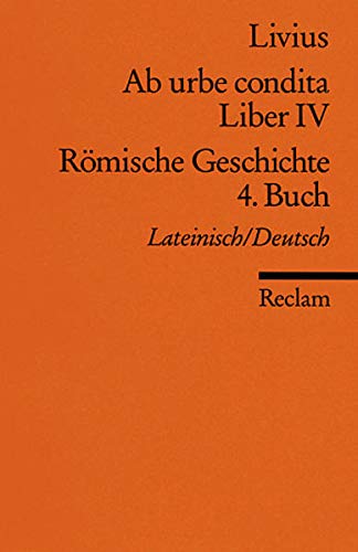 Stock image for Rmische Geschichte 4. Buch (Ab urbe condita Liber IV) for sale by medimops