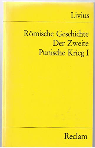 9783150021095: Rmische Geschichte Buch XXI und XXII. Der Zweite Punische Krieg I
