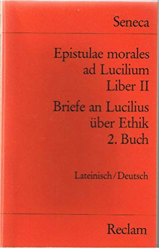 9783150021330: Briefe an Lucilius ber Ethik. 02. Buch / Epistulae morales ad Lucilium 2