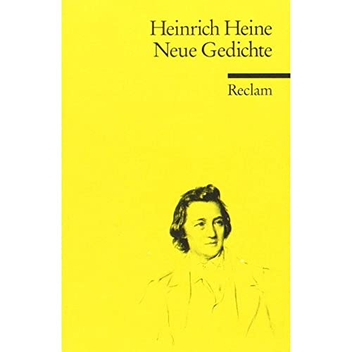 Neue Gedichte. Heinrich Heine. Hrsg. von Bernd Kortländer. Nachw. von Gerhard Höhn / Reclams Universal-Bibliothek ; Nr. 2241 - Heine, Heinrich und Bernd (Herausgeber) Kortländer