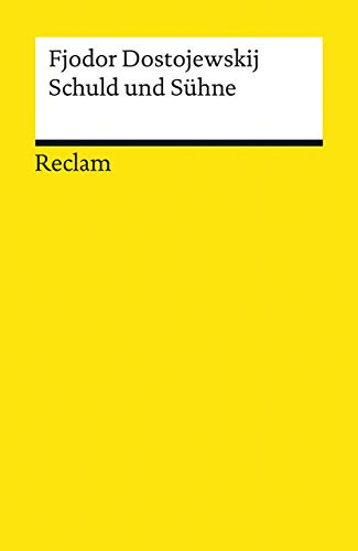 Schuld und Sühne - Fjodor Michailowitsch Dostojewski