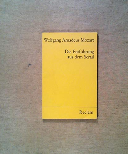 Beispielbild fr DIE ENTFHRUNG AUS DEM SERAIL Textbuch zum Verkauf von German Book Center N.A. Inc.