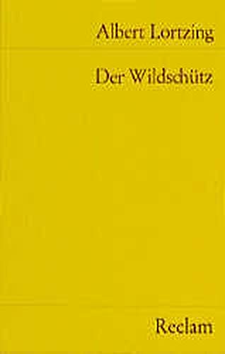 Stock image for DER WILDSCHTZ Komische Oper. (Textbuch nach Kotzebue) for sale by German Book Center N.A. Inc.