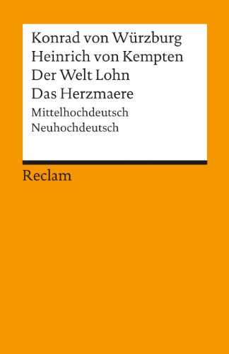 Stock image for HEINRICH VON KEMPTEN DER WELT LOHN DAS HERZMAERE Mittelhochdeutsch / Neuhochdeutsch : Mit Anmerkungen. for sale by German Book Center N.A. Inc.