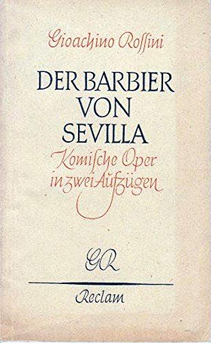 Beispielbild fr Der Barbier von Sevilla. Komische Oper in zwei Aufzgen. zum Verkauf von Zellibooks. Zentrallager Delbrck