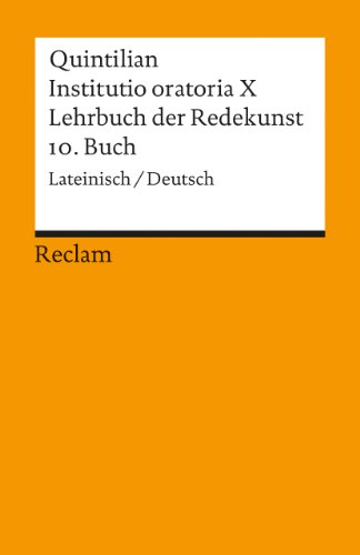 Imagen de archivo de Lehrbuch der Redekunst, 10. Buch / Instituto oratoria X a la venta por GreatBookPrices