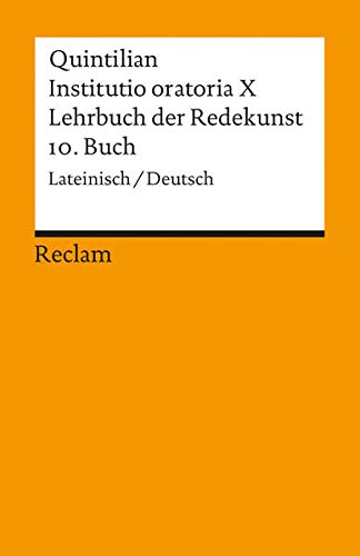 Stock image for Lehrbuch der Redekunst, 10. Buch / Instituto oratoria X for sale by GreatBookPrices