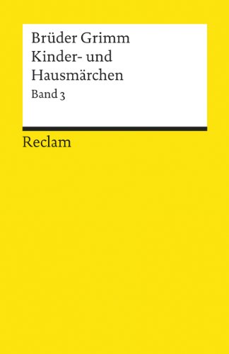 Beispielbild fr KINDER- UND HAUSMRCHEN in 3 Bnden: BAND 3 SEPARAT/ VOL. 3 ONLY: Enthlt Originalanmerkungen und Herkunftsnachweise und Nachwort von Heinz Rlleke. zum Verkauf von German Book Center N.A. Inc.