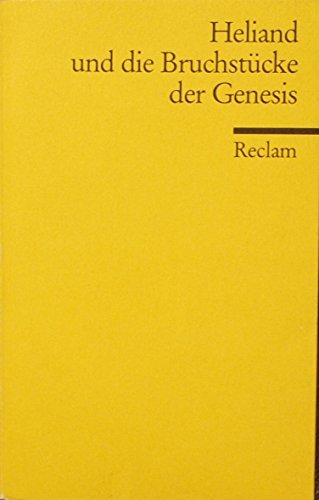 Imagen de archivo de HELIAND UND DIE BRUCHSTCKE DER GENESIS. Aus dem Alt- und Angelschsischen. Mit Anmerkungen von Bernhard Sowinski. a la venta por German Book Center N.A. Inc.