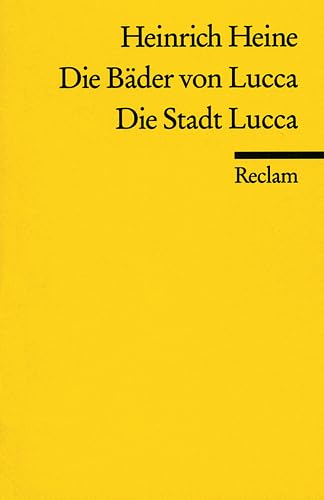 Die Bäder von Lucca / Die Stadt Lucca - Heine, Heinrich und Peter v. Matt (Hrsg.)