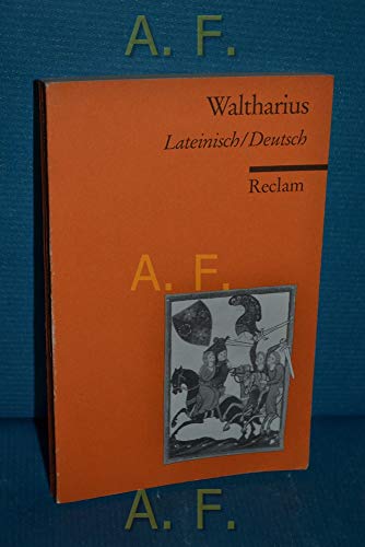 Imagen de archivo de DAS WALTHARILIED und die Waldere-Bruchstcke. Mit Erluterungen. THIS IS THE GERMAN ONLY EDITION (NOT Latin-German). a la venta por German Book Center N.A. Inc.