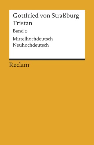 9783150044728: Tristan 2: Verse 9983 - 19 548. Mittelhochdeutsch / Neuhochdeutsch: 4472