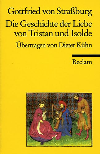 Beispielbild fr Die Geschichte der Liebe von Tristan und Isolde zum Verkauf von medimops