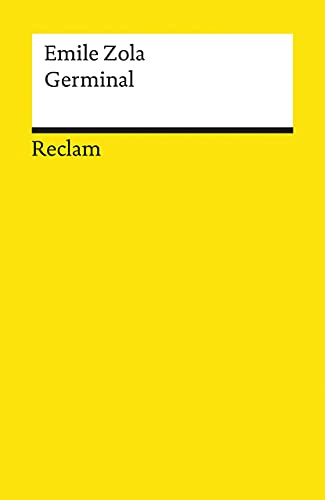 Germinal: Roman (Reclams Universal-Bibliothek) - Zola, Emile, Wolfgang Koeppen und Armin Schwarz