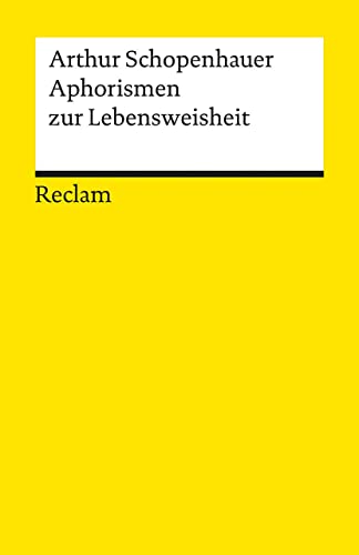Aphorismen zur Lebensweisheit: Hrsg. v. Arthur Hübscher (Reclams Universal-Bibliothek) - Hübscher, Arthur und Arthur Schopenhauer