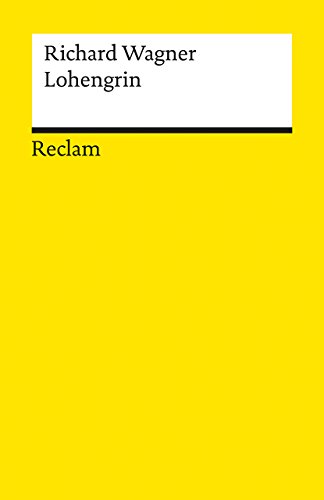 Beispielbild fr Richard Wagner: Lohengrin. Romantische Oper in drei Aufzgen. Vollstndiges Buch (Textheft). Herausgegeben und eingeleitet von Wilhelm Zentner. (Einfhrung mit Entstehungsgeschichte, Werkbesprechung, Programm der Urauffhrung). Mit einem Verzeichnis der Original-Orchesterbesetzung. zum Verkauf von Antiquariat Tarter, Einzelunternehmen,