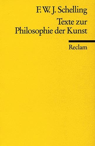 Stock image for Texte zur Philosophie der Kunst. [Perfect Paperback] Schelling, Friedrich Wilhelm Joseph for sale by LIVREAUTRESORSAS