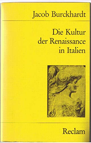 Stock image for Die Kultur der Renaissance in Italien [Universal-Bibliothek] for sale by CARDINAL BOOKS  ~~  ABAC/ILAB