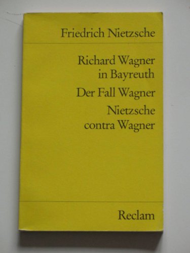 Beispielbild fr (Richard Wagner in Bayreuth / Der Fall Wagner / Nietzsche contra Wagner zum Verkauf von medimops