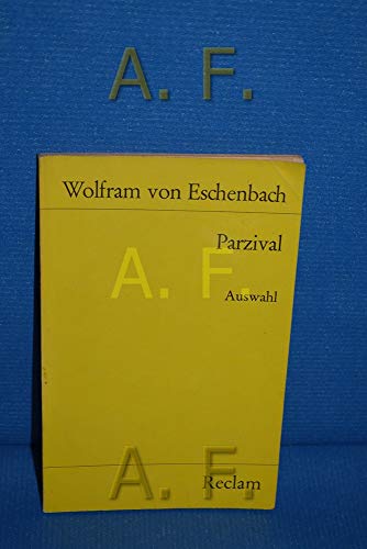 Parzival. Auswahl. Eine Auswahl - von Eschenbach, Wolfram, Wilhelm Hertz (auf d. Übertragung) und Walther Hofstaetter (Hrsg.)