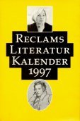 Beispielbild fr Reclams Literatur Kalender 1997. XLIII. Jahrgang (German Edition) zum Verkauf von Zubal-Books, Since 1961
