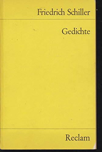 Gedichte. Eine Auswahl Hrsg. u. mit e. Einl. vers. von Gerhard Fricke / Reclams Universal-Bibliothek ; Nr. 7714 - Schiller, Friedrich von